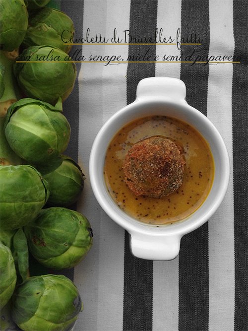 Cavoletti di Bruxelles fritti con salsa alla senape, miele e semi di papavero