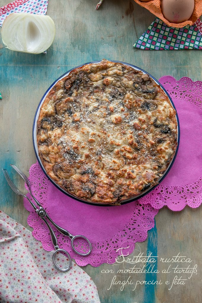 Frittata rustica con mortadella al tartufo, funghi porcini e feta